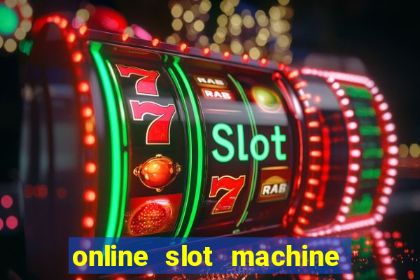 online slot machine games real money